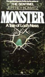 Monster: Tale Loch Ness by Jeffrey Konvitz