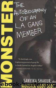 Monster: The Autobiography of an L.A. Gang Member by Sanyika Shakur & Kody Scott