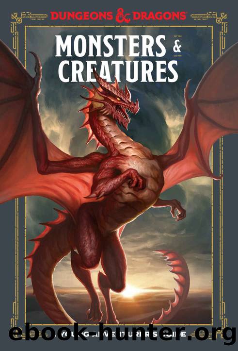 Monsters & Creatures (Dungeons & Dragons) (Dungeons & Dragons Young Adventurer's Guides) by Jim Zub & Stacy King & Andrew Wheeler & Official Dungeons && Dragons Licensed