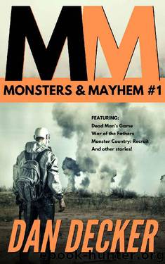 Monsters & Mayhem Omnibus 1 by Dan Decker
