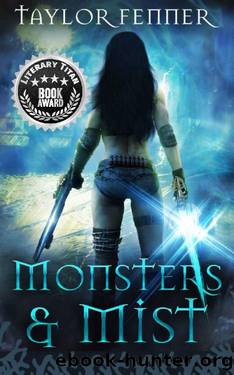 Monsters & Mist by Taylor Fenner
