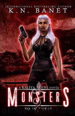 Monsters (Kaliya Sahni Book 3) by K.N. Banet