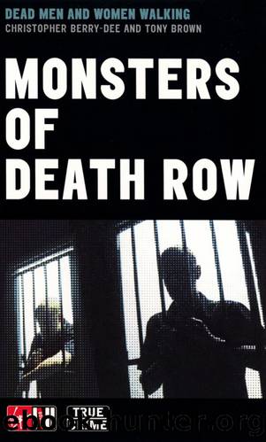 Monsters Of Death Row by Christopher Berry-Dee & Tony Brown
