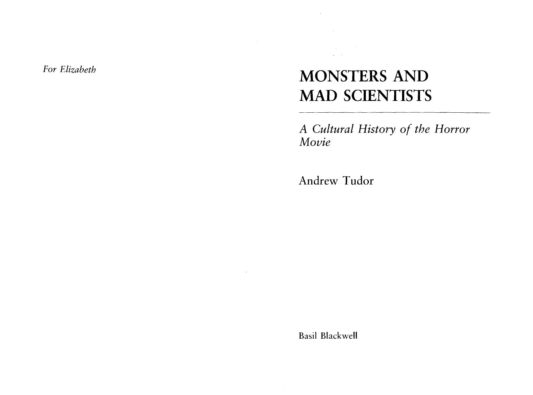 Monsters and Mad Scientists: A Cultural History of the Horror Movie by Andrew Tudor