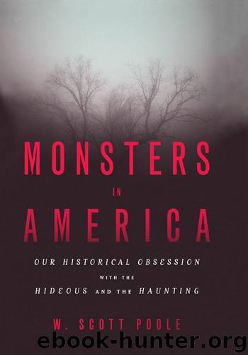 Monsters in America by Poole W. Scott