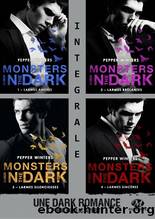 Monsters in the Dark - IntÃ©grale by Pepper Winters