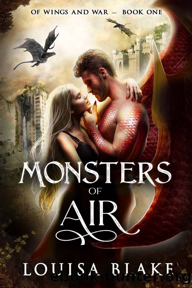Monsters of Air (Of Wings and War Book 1) by Blake Louisa