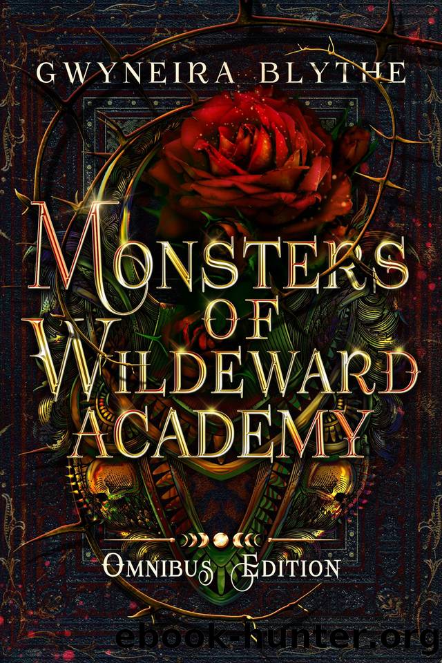 Monsters of Wildeward Academy: Omnibus Edition by Blythe Gwyneira