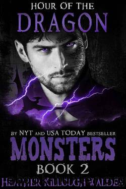 Monsters, Book Two: Hour of the Dragon by Heather Killough-Walden