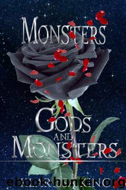 Monsters: (A Dark Gods Romance) (Gods and Monsters Book 6) by Klarissa King