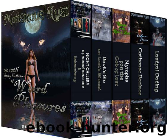 Monstrous Lust: The 12th Story Collection of Weird Pleasures: The Twelfth Monstrous Bundle (Monsters will claim you bundle) by Beastly E.M