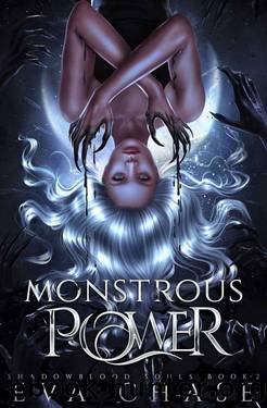 Monstrous Power (Shadowblood Souls Book 2) by Eva Chase
