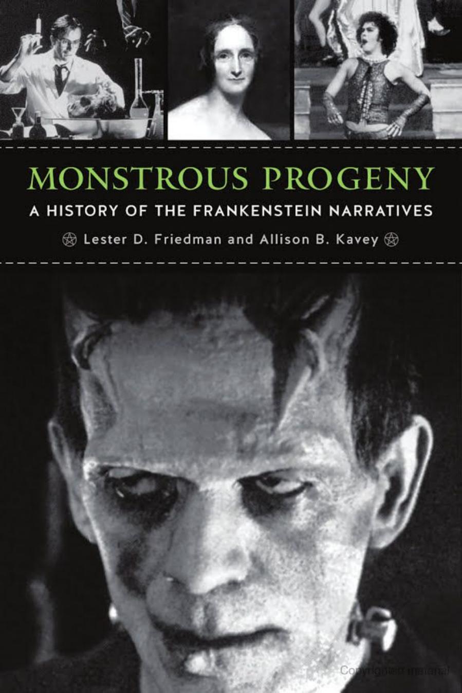 Monstrous Progeny: A History of the Frankenstein Narratives by Unknow