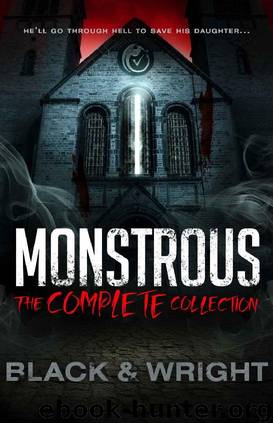 Monstrous- The Complete Collection by Sawyer Black & David W Wright