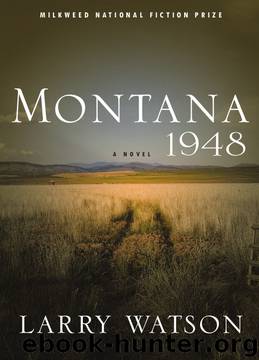 Montana 1948 by Larry Watson