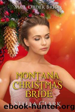 Montana Christmas Bride by Stella Clark