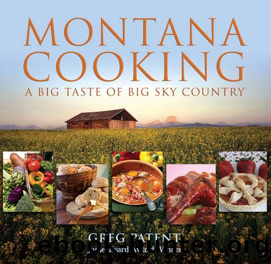 Montana Cooking by Patent Greg