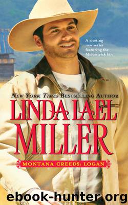 Montana Creeds: Logan by Linda Lael Miller
