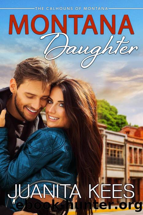 Montana Daughter by Juanita Kees