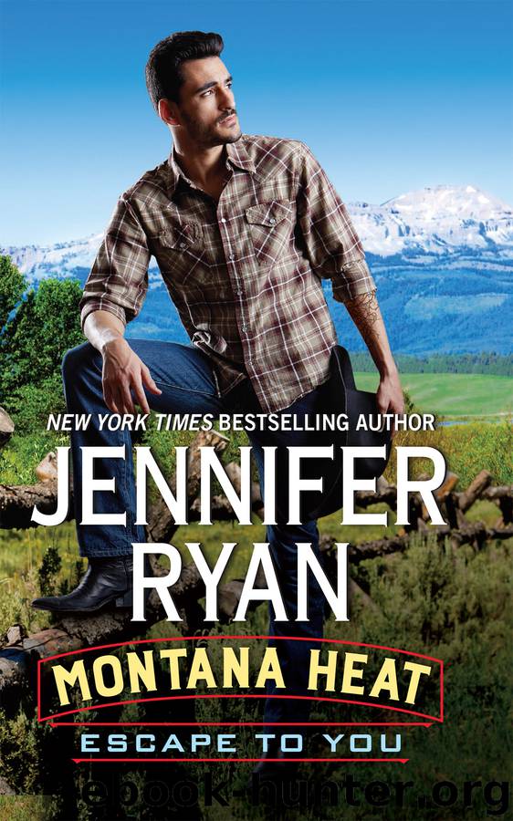 Montana Heat: Escape to You by Jennifer Ryan