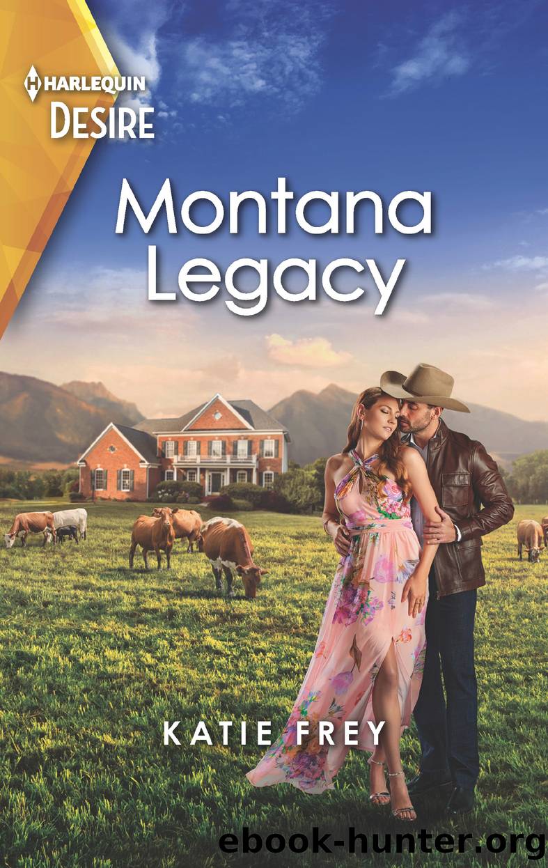 Montana Legacy by Katie Frey