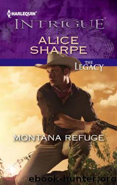 Montana Refuge by Alice Sharpe - The Legacy 02 - Montana Refuge