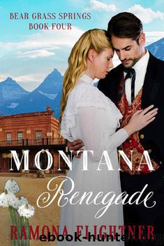 Montana Renegade (Bear Grass Springs Book 4) by Ramona Flightner