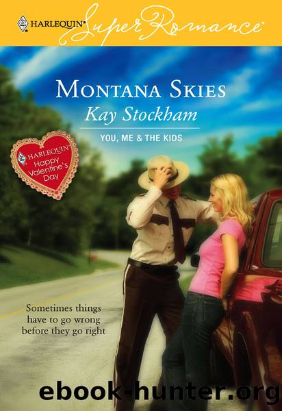 Montana Skies (You, Me and the Kids) (Harlequin Superromance, No 1395) by Kay Stockham
