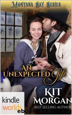 Montana Sky: An Unexpected Gift (Kindle Worlds Novella) (The Jones's of Morgan's Crossing Book 3) by Kit Morgan