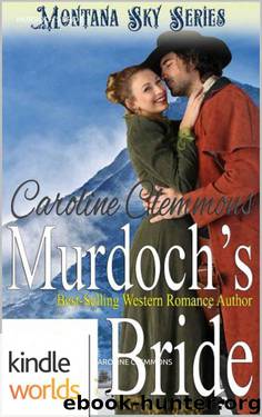 Montana Sky: Murdoch's Bride (Kindle Worlds Novella) (Loving A Rancher Book 3) by Caroline Clemmons
