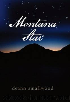Montana Star by DeAnn Smallwood
