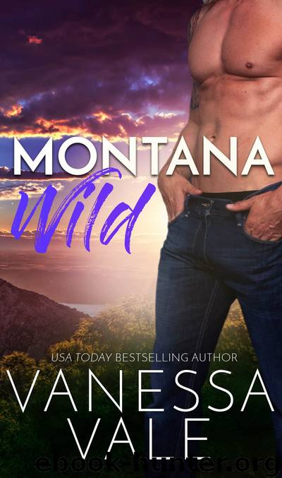 Montana Wild by Vanessa Vale