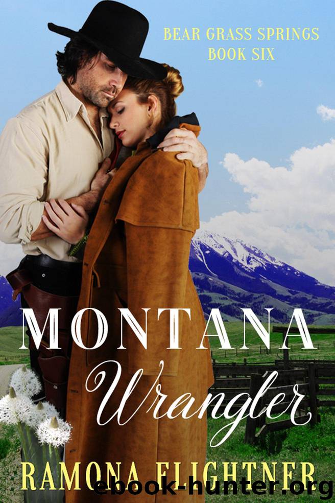 Montana Wrangler: Bear Grass Springs, Book Six by Ramona Flightner