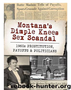 Montana's Dimple Knees Sex Scandal by John Kuglin