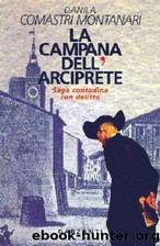 Montanari Comastri Danila - 2001 - La campana dell'arciprete: saga contadina con delitto by Montanari Comastri Danila