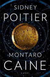Montaro Caine: A Novel by Sidney Poitier