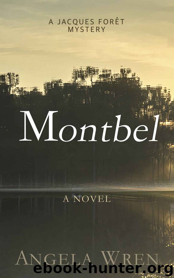 Montbel: A French Murder Mystery (A Jacques Forêt Mystery Book 3) by Angela Wren