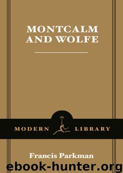 Montcalm and Wolfe by Francis Parkman