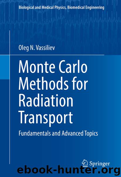 Monte Carlo Methods for Radiation Transport by Oleg N. Vassiliev