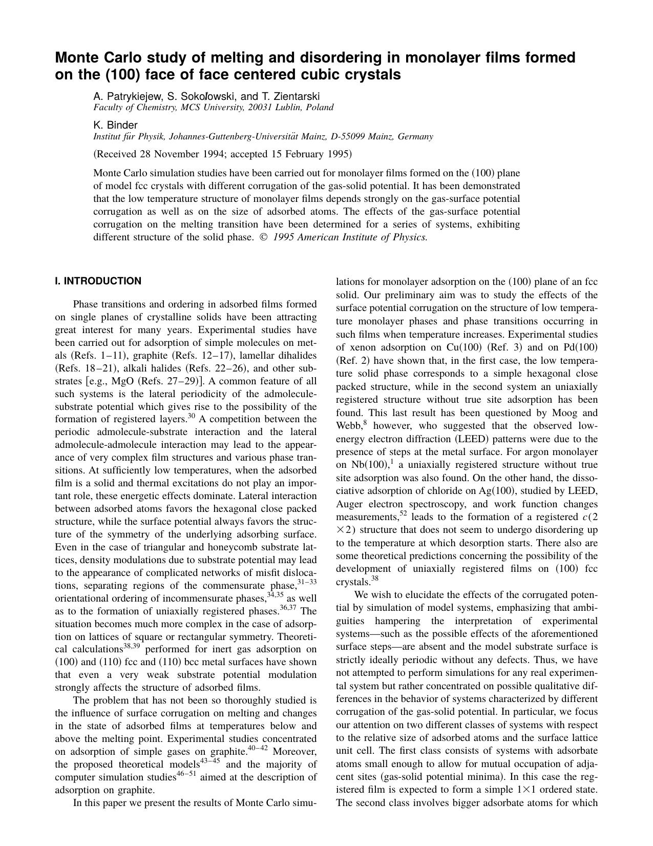 Monte Carlo study of melting and disordering in monolayer films formed on the (100) face of face centered cubic crystals by A. Patrykiejew S. Sokolowski and T. Zientarski K. Binder