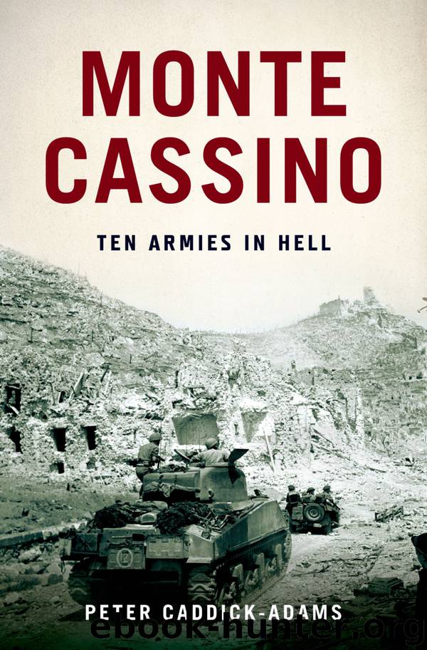 Monte Cassino: Ten Armies in Hell by Caddick-Adams Peter