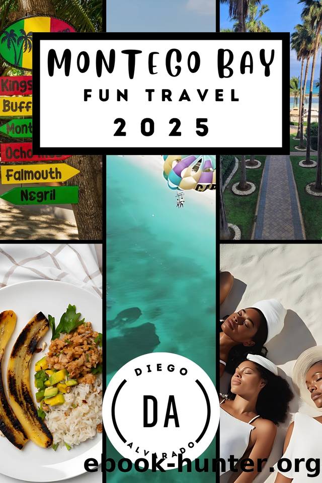 Montego Bay Fun Travel 2025: The Second City by Alvarado Diego