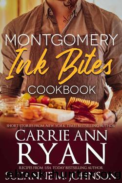 Montgomery Ink Bites Cookbook by Carrie Ann Ryan & Suzanne M. Johnson