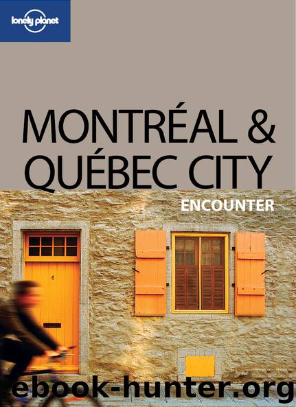 Montreal & Quebec City Encounter by Lonely Planet