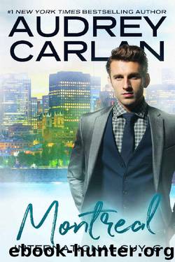 Montreal (International Guy Book 6) by Audrey Carlan