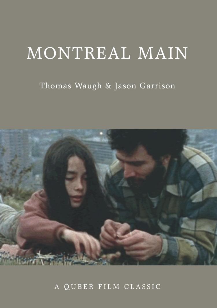 Montreal Main by Thomas Waugh && Jason Garrison