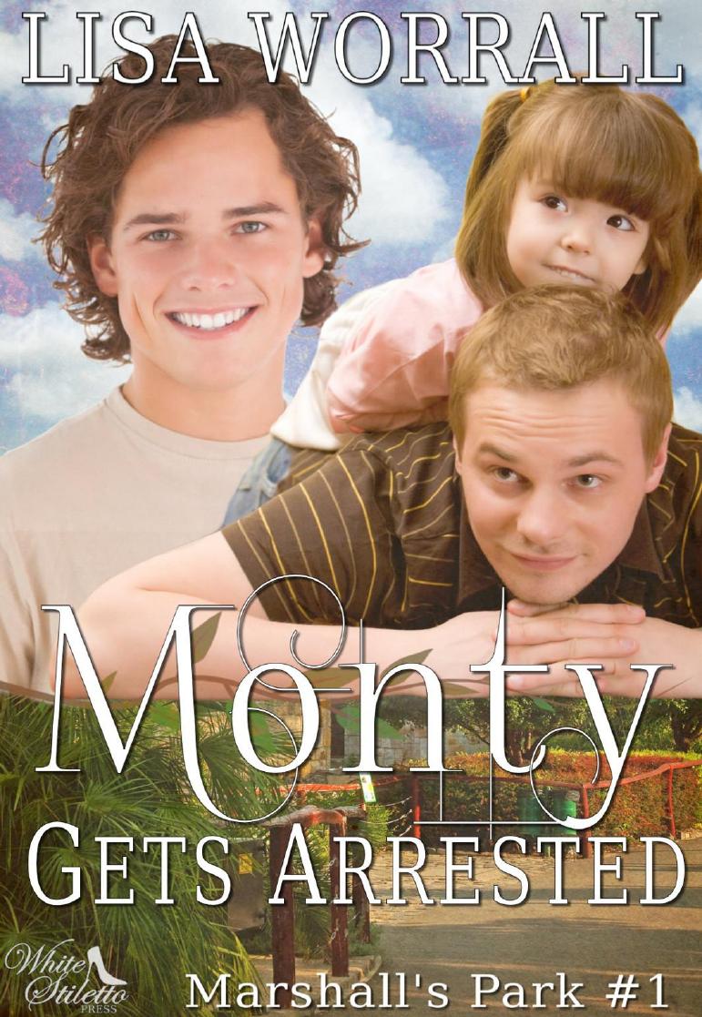 Monty Gets Arrested by Lisa Worrall