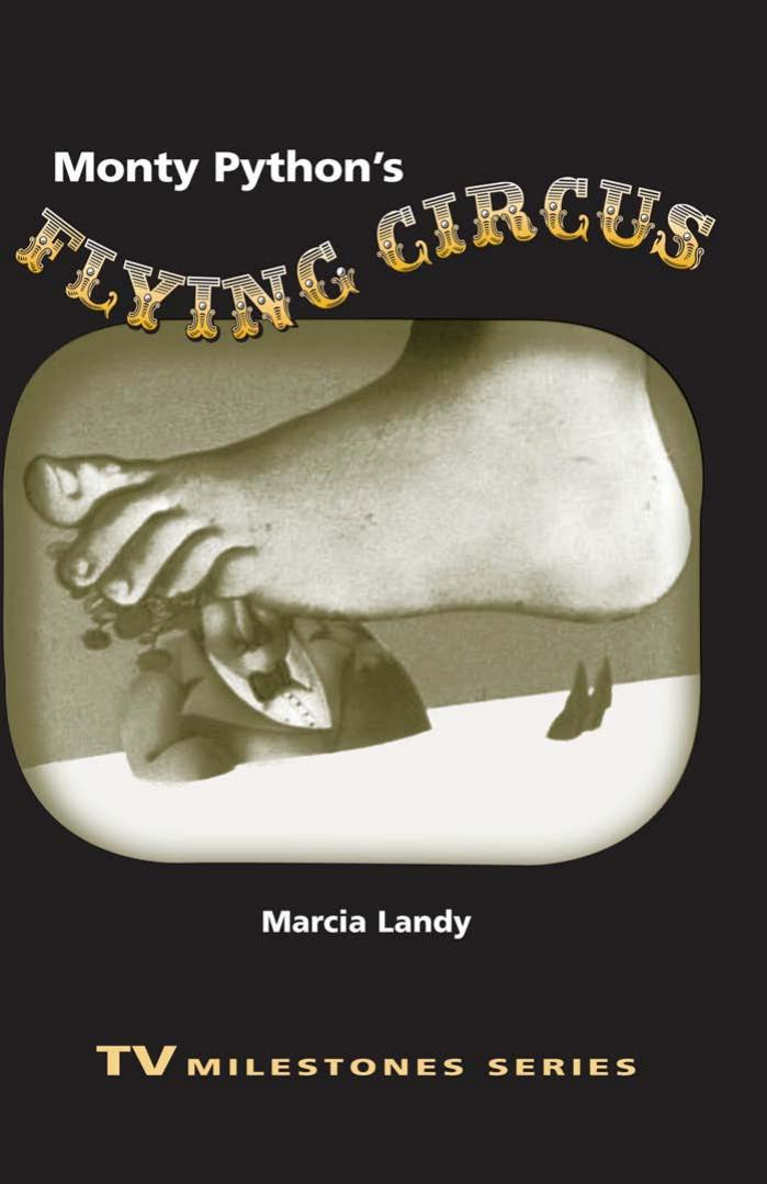 Monty Python's Flying Circus by Marcia Landy