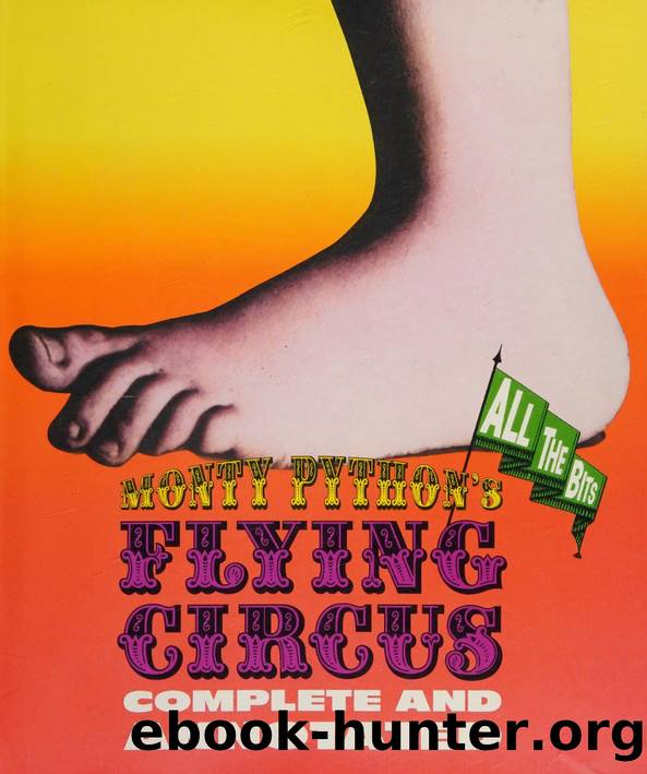 Monty Python's flying circus : all the bits : complete and annotated by Unknown