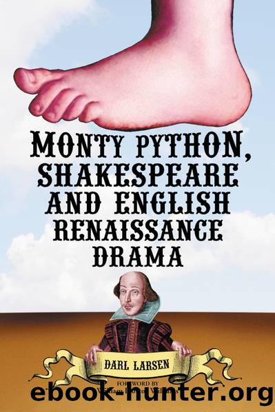 Monty Python, Shakespeare and English Renaissance Drama by Darl Larsen